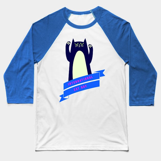 International Cat Day Cat cat club Baseball T-Shirt by CatCatClub